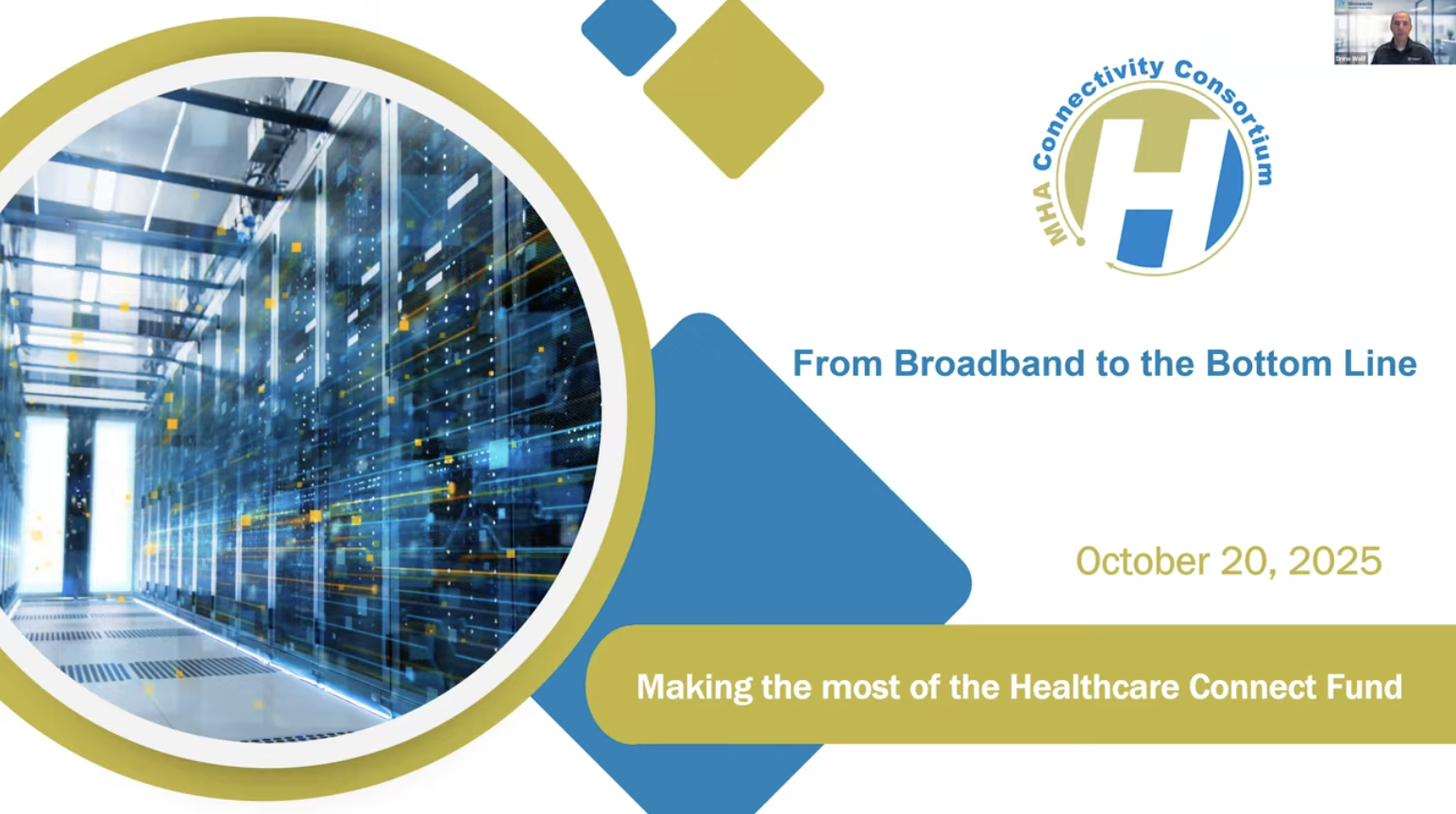 MHA Endorsed Expert Series: Bandwidth to Bottom Line with the Healthcare Connect Fund